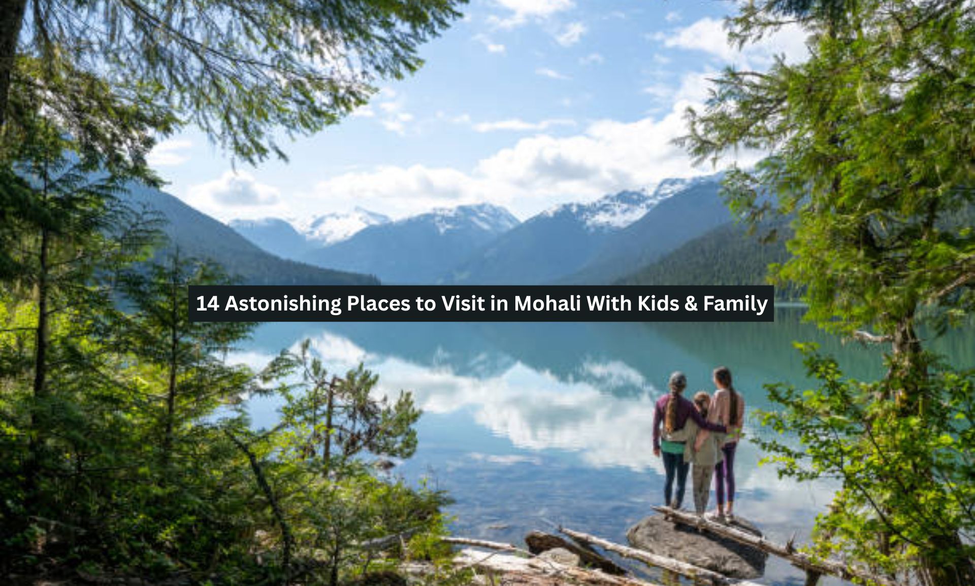 14 Astonishing Places to Visit in Mohali With Kids & Family